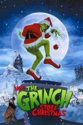 Nonton film How the Grinch Stole Christmas (2000) terbaru