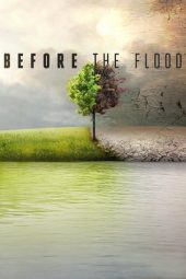 Nonton film Before the Flood (2016) terbaru