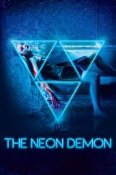 Nonton film The Neon Demon (2016) terbaru