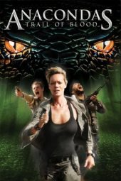 Nonton film Anacondas: Trail of Blood (2009) terbaru