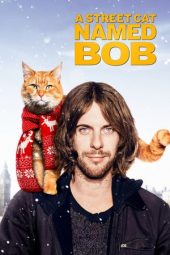Nonton film A Street Cat Named Bob (2016) terbaru