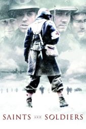 Nonton film Saints and Soldiers (2003) terbaru