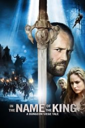Nonton film In the Name of the King: A Dungeon Siege Tale (2007) terbaru