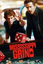 Nonton film Mississippi Grind (2015) terbaru