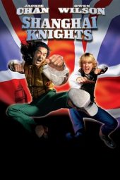 Nonton film Shanghai Knights (2003) terbaru