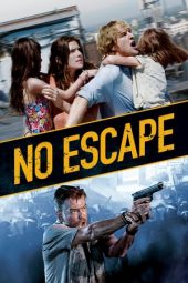 Nonton film No Escape (2015) terbaru