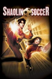 Nonton film Shaolin Soccer (2001) terbaru