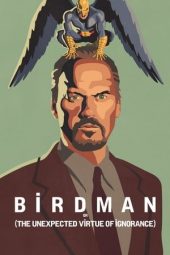 Nonton film Birdman or (The Unexpected Virtue of Ignorance) (2014) terbaru