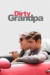 Nonton film Dirty Grandpa (2016) terbaru