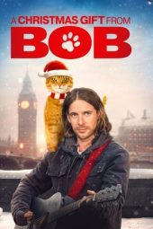 Nonton film A Christmas Gift from Bob (2020) terbaru