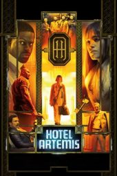 Nonton film Hotel Artemis (2018) terbaru