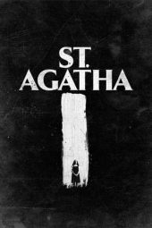 Nonton film St. Agatha (2018) terbaru