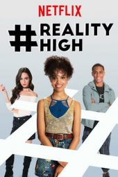 Nonton film #realityhigh (2017) terbaru