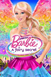 Nonton film Barbie: A Fairy Secret (2011) terbaru