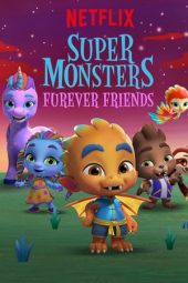 Nonton film Super Monsters Furever Friends (2019) terbaru