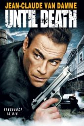 Nonton film Until Death (2007) terbaru