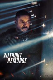 Nonton film Tom Clancy’s Without Remorse (2021) terbaru