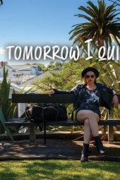Nonton film Tomorrow I Quit (2021) terbaru