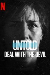 Nonton film Untold: Deal with the Devil (2021) terbaru