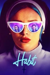 Nonton film Habit (2021) terbaru