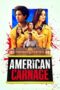 Nonton film American Carnage (2022) terbaru