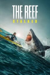 Nonton film The Reef: Stalked (2022) terbaru