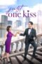 Nonton film Just One Kiss (2022) terbaru