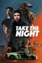 Nonton film Take the Night (2022) terbaru