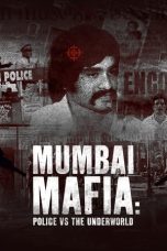 Nonton film Mumbai Mafia: Police vs the Underworld (2023) terbaru