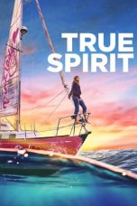 Nonton film True Spirit (2023) terbaru